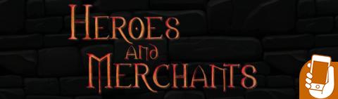 Heroes and Merchants